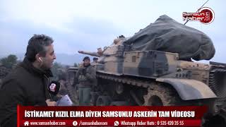 İstikamet Kızıl Elma diyen Samsunlu askerin tam videosu