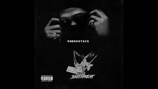 OneShotAce - ALL ON ME [Official Audio]