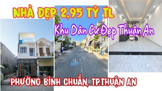 Bán Nhà Đẹp Thuận An (2530) Có Phòng Ngủ Dưới 2,95 Tỷ, Đường 12m Thông