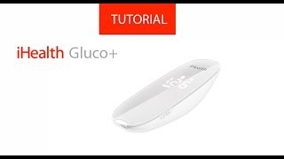 How to unpack and first use the connected glucometer iHealth Gluco