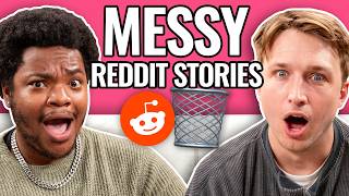 Getting Messy w/ MacDoesIt | Reading Reddit Stories