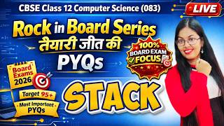 PYQs of Data Structure Stack | CBSE Class 12 Computer Science | Rock in Board Series