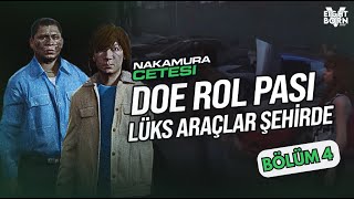 EightbornV Next - DOE ROL PASI NAKAMURA ÇETESİ ŞEHİRDE LÜKS ARAÇLARLA LSPD KOVALAMACA! - BÖLÜM 4