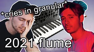 how to FLUME 2021 - modern future bass