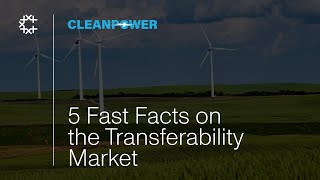 ACP Cleanpower 2024 PowerCast: Five Fast Facts on the Transferable Tax Credit Market