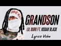 Lil Durk Grandson Ft Kodak Black Lyrics Video