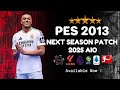 PES 2013 NEXT SEASON PATCH 2024-2025 AIO