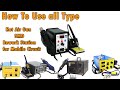 How to use SMD Rework Station Hot air gun or heat gun in mobile phone repairing Tutorial No#01