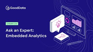 Ask an Expert: Embedded Analytics