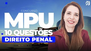 CONCURSO MPU: 10 QUESTÕES DE DIREITO PENAL (Renata Sonnewend)