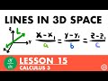 Lines in 3D Space | Calculus 3 Lesson 15 - JK Math