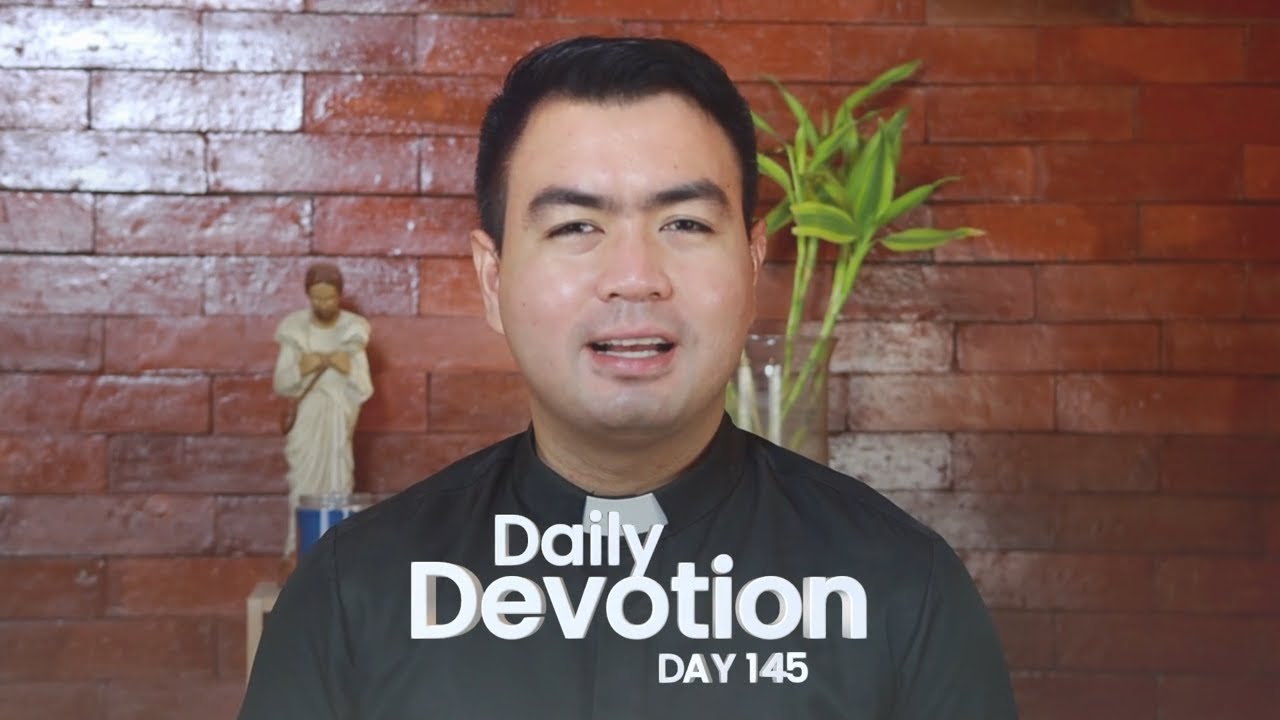 Day 145 Daily Devotion With Fr Fiel Pareja Season 3 Youtube