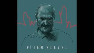 Pijan Slavej - Studen