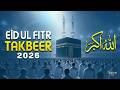 EID TAKBEER 2026 | Most Beautiful Eid ul Fitr Takbeer | Allahu Akbar Allahu Akbar | #eid2026