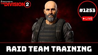 Building a Pro Raid Team in The Division 2 – Training Session Live!