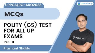Polity (GS) Test For All UP Exams | MCQs | UPPSC/RO-ARO 2022 || By Prashant Shukla