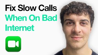 How To Fix Slow Facetime Calls When You’Re On Bad Internet (2025 Guide)