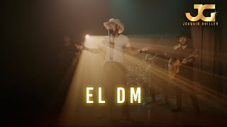 Joaquin Guiller - El DM (Video Oficial)