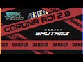 Dj Gautam'Z - Corona Adi 2.0