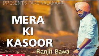 Mera ke kusar Ranjit Bawa video official video Punjabi song