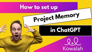 ChatGPT - Project Memory - Guide and Demo
