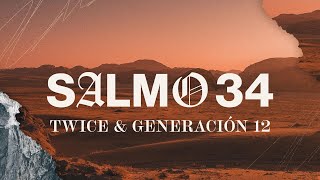 TWICE MÚSICA + Generación 12  - Salmo 34 (Lyric Video)