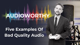 Bad Audio Demo | What Does Bad Audio Sound Like?