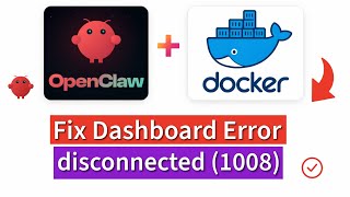 OpenClaw | Fix Gateway Dashboard disconnected (1008): device identity required, unauthorized gateway