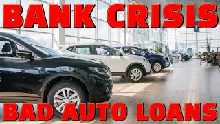 Bank Crisis! Auto Loan DEFAULTS, REPOS, Bad Debt in Used Car Market!