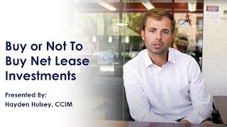 5 Reasons to Buy or Not Buy Net Lease Investments
