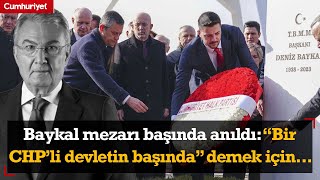 Deniz Baykal mezarı başında anıldı! Özgür Özel: \