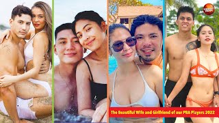 PBA PLAYERS GORGEOUS WIFE and GIRLFRIEND 2022