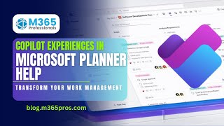 Copilot experiences in Microsoft Planner help transform your work management!