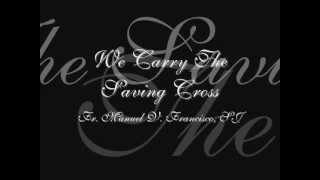 Way of The Cross (We Carry the Saving Cross) - Lyrics