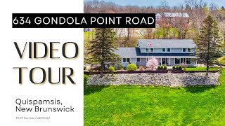 Video Tour of 634 Gondola Point Road - Quispamsis Real Estate