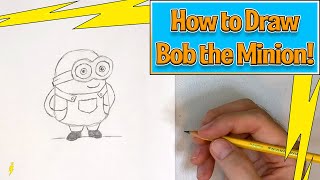How to Draw Bob the Minion | Despicable Me