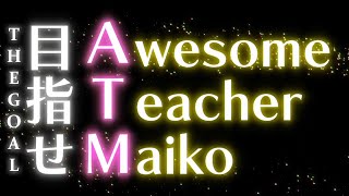 [Eng Sub] ATM - Awesome Teacher Maiko