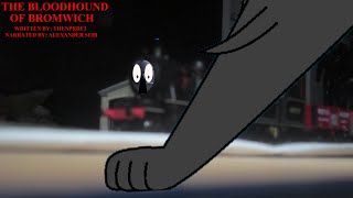 The Bloodhound Of Bromwich (Adaptation/Halloween Special 2024)