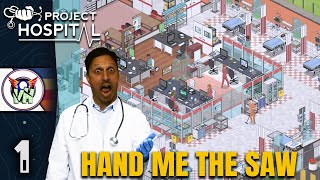 Hand me the SAW | Project Hospital