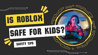 Roblox: A Parent's Guide to Online Safety