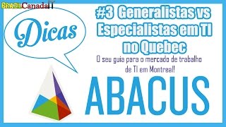 Trabalhar em TI no CANADÁ: Generalista vs Especialista | Dicas Abacus #3