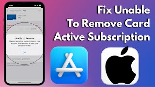 FIX Unable to Remove Payment Method There is an Active Subscription error iPhone