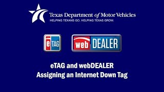 TxDMV eTAG: Assigning an Internet Down Tag