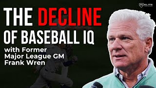 Former Major League GM On Why Baseball IQ Is On The Decline