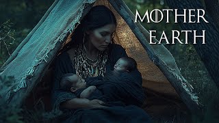 Healing with Mother Earth - Native American Flute Music - Eliminates All Negative Energy