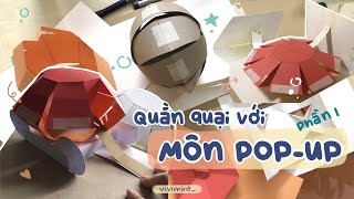 Sinh viên mỹ thuật làm tính toán và mô hình?? || Pop-up (phần1) || vivi mint