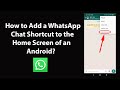 How to Add a WhatsApp Chat Shortcut to the Home Screen of an Android?