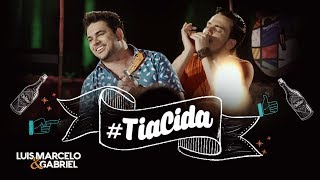 Luis Marcelo e Gabriel - Tia Cida | Clipe Oficial