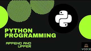 APPEND FUNCTION - PYTHON | V-CODE | CSI | VIT-AP