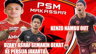 BAHAYA‼️2 PILAR PENTING PSM DIMINATI PERSIJA😱DZAKI ASRAF SEMAKIN DEKAT KE PERSIJA‼️